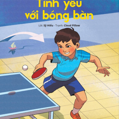 Gương Thiếu Nhi Làm Theo Lời Bác - Tình Yêu Với Bóng Bàn