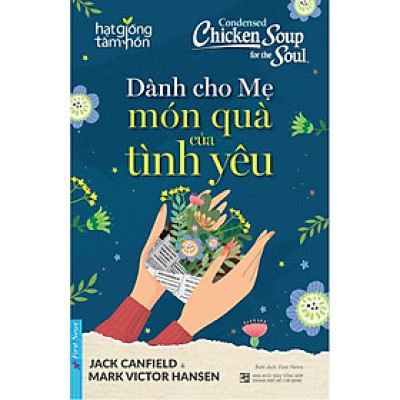 Sách - Dành cho Mẹ món quà của tình yêu (Tái bản 2021) - FirstNews