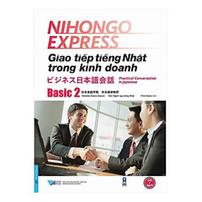 Sách - Giao Tiếp Tiếng Nhật Trong Kinh Doanh - Basic 2