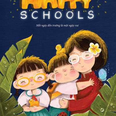 Happy Schools - Mỗi Ngày Đến Trường Là Một Ngày Vui
