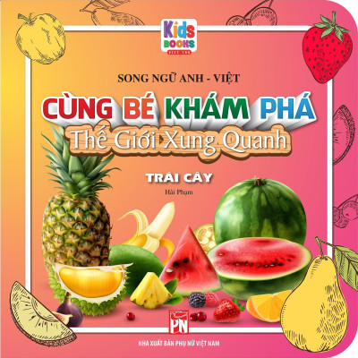Song Ngữ Anh - Việt CBKPTGXQ - Trái Cây