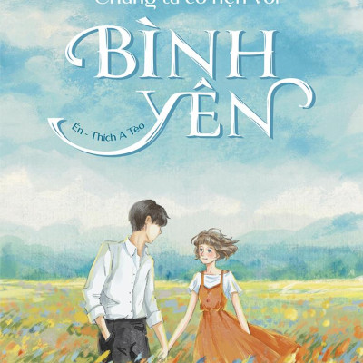 Chúng Ta Có Hẹn Với Bình Yên