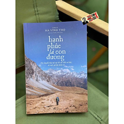 HẠNH PHÚC LÀ CON ĐƯỜNG – Hà Vĩnh Thọ – Nhã Nam – NXB Thế Giới