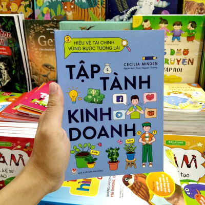 Hiểu Về Tài Chính, Vững Bước Tương Lai - Tập Tành Kinh Doanh