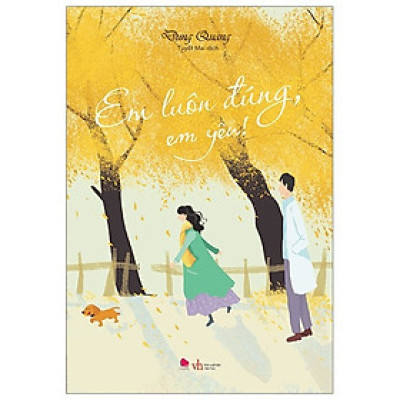 Cuốn Văn Học Lãng Mạn: Em Yêu Em Luôn Đúng