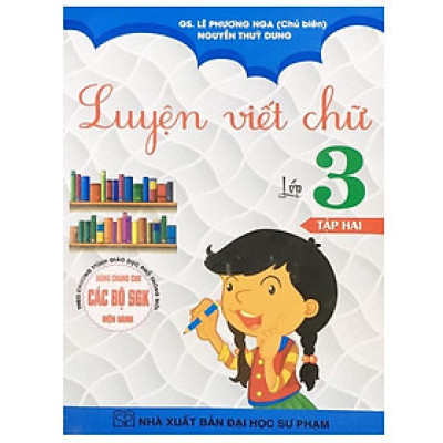 Sách Luyện Viết chữ lớp 3 - Tập 2: ( theo chương trình GDPT mới)