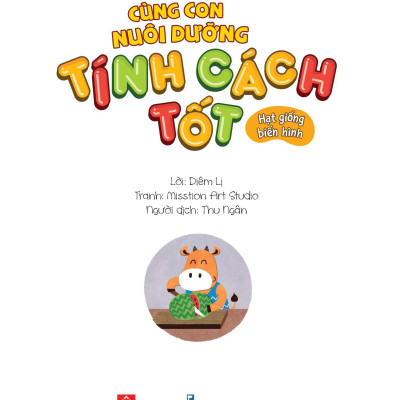 Cùng Con Nuôi Dưỡng Tính Cách Tốt - Hạt Giống Biến Hình