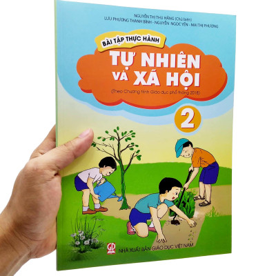 Bài Tập Thực Hành Tự Nhiên Và Xã Hội Lớp 2 (Theo Chương Trình Giáo Dục Phổ Thông 2018)