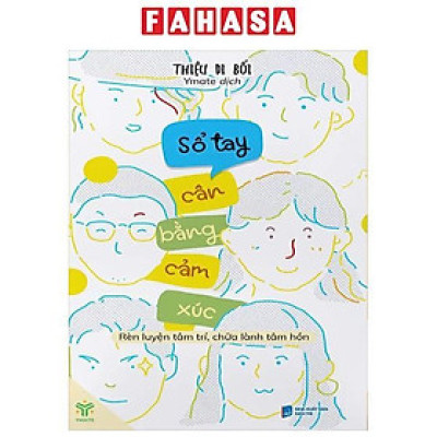 Sách - Sổ Tay Cân Bằng Cảm Xúc - Rèn Luyện Tâm Trí, Chữa Lành Tâm Hồn