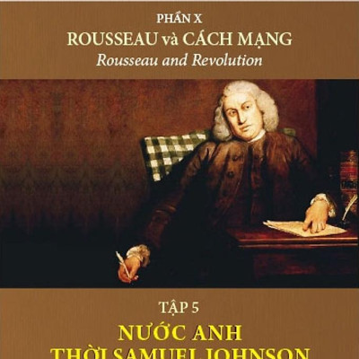 Lịch Sử Văn Minh Thế Giới - Phần X - Rousseau Và Cách Mạng - Bìa Cứng