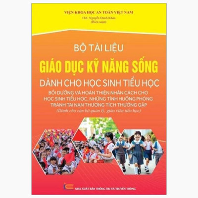 Sách - Bộ Tài Liệu Giáo Dục Kỹ Năng Sống Dành Học Sinh Tiểu Học