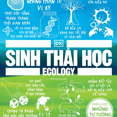 Sinh Thái Học - Khái Lược Những Tư Tưởng Lớn - Bìa Cứng