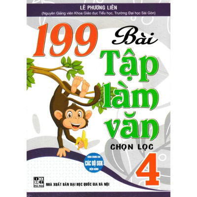 SÁCH - 199 bài tập làm văn chọn lọc 4 (dùng chung cho các bộ sgk hiện hành) (HA-MK)