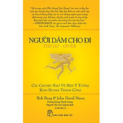 Sách Kinh Doanh Thông Minh: Người Dám Cho Đi - THE GO GIVER