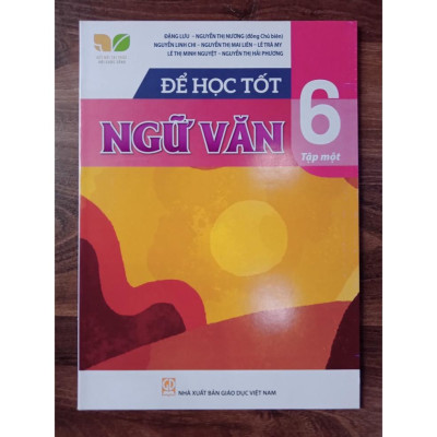 Sách - Combo Để Học Tốt Ngữ Văn Lớp 6 Tập 1+2 (Kết Nối Tri Thức Với Cuộc Sống)