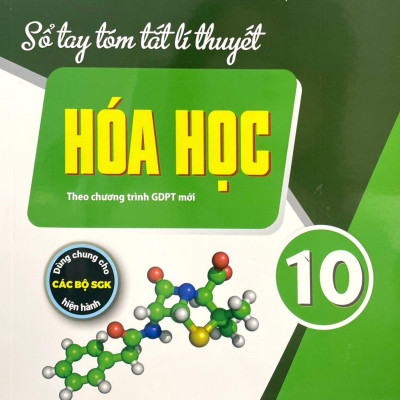 Sổ Tay Tóm Tắt Lí Thuyết Hóa Học 10 (Theo Chương Trình GDPT Mới)