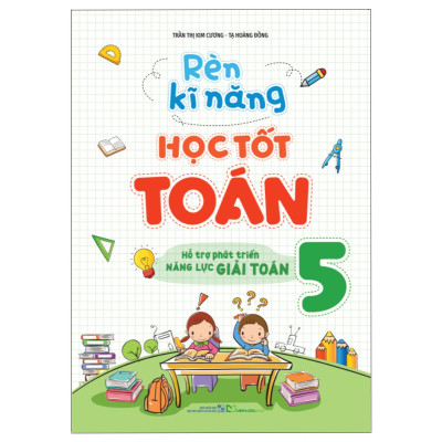 Sách: Combo 5 Cuốn Sách Toán Từ Cơ Bản Đến Nâng Cao Dành Cho Học Sinh Lớp 5