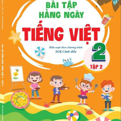 Bài Tập Hằng Ngày Tiếng Việt 2 - Tập 2 (Biên Soạn Theo Chương Trình SGK Cánh Diều)