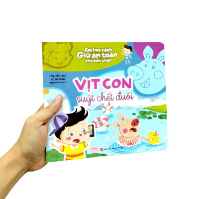 Em Học Cách Giữ An Toàn Cho Bản Thân - Vịt Con Suýt Chết Đuối