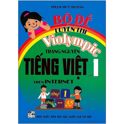 ComBo Bộ Đề Luyện Thi Violympic Trạng Nguyên Tiếng Việt Trên Internet Lớp 1 + Hướng dẫn giải VIOLYMPIC Toán 1 -HA