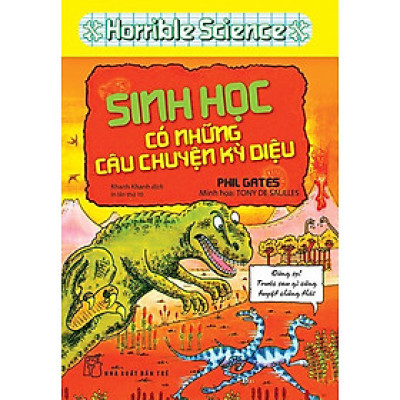 Horrible Science - Sinh Học Có Những Câu Chuyện Kỳ Diệu_TRE