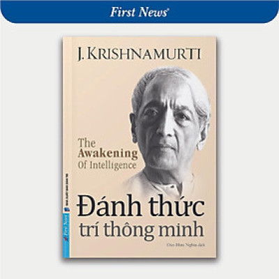 Sách - Đánh Thức Trí Thông Minh - J.Krishnamurti - First News