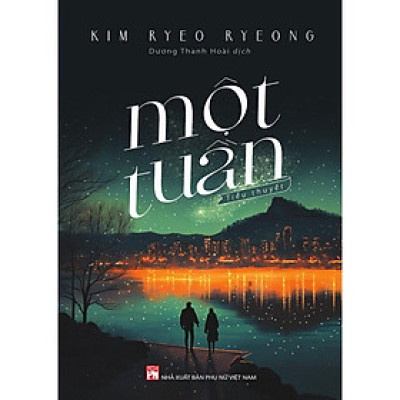Sách - Một Tuần - Kim Ryeo Ryeong - NXB Phụ Nữ