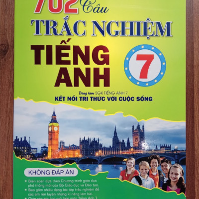 Sách - 702 câu trắc nghiệm Tiếng Anh 7 (Kết nối tri thức với cuộc sống)