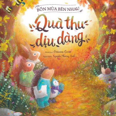 Bốn Mùa Bên Nhau: Quà Thu Dịu Dàng