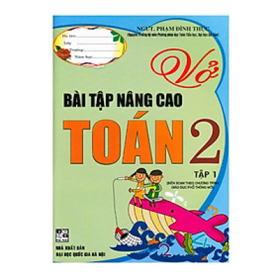 Sách - Vở bài tập nâng cao Toán 2 tập 1 (Biên soạn theo chương trình giáo dục phổ thông mới)