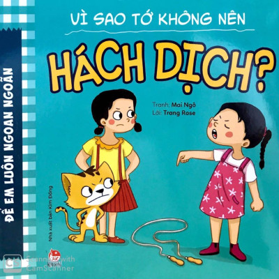 Để Em Luôn Ngoan Ngoãn: Vì Sao Tớ Không Nên Hách Dịch?