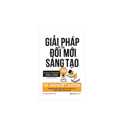 Combo Kỹ Năng Kinh Doanh: Giải Pháp Cho Đổi Mới Và Sáng Tạo + Siêu Dịch Vụ, Siêu Lợi Nhuận