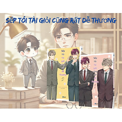Combo Sếp Tôi Tài Giỏi Cũng Rất Dễ Thương: Tập 1 + Tập 2 (Manga)