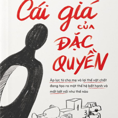 Cái Giá Của Đặc Quyền