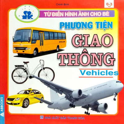 Từ Điển Hình Ảnh Cho Bé - Phương Tiện Giao Thông