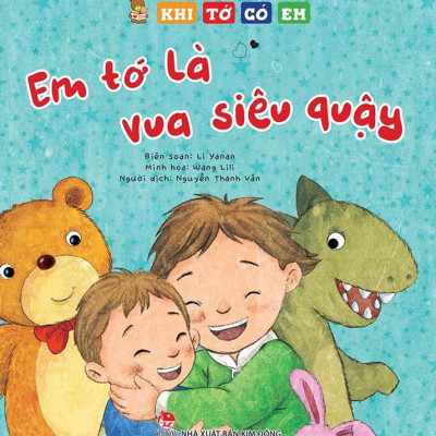 Khi Tớ Có Em: Em Tớ Là Vua Siêu Quậy