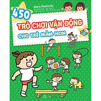 450 trò chơi vận động cho trẻ mầm non - Sách cho trẻ - CASA SUNSHINE