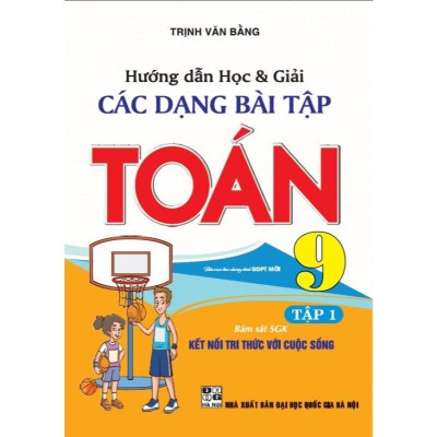 Sách - Combo Hướng dẫn học và giải các dạng bài tập Toán 9/1 (bám sát SGK Kết nối tri thức với cuộc sống) (HA-MK)