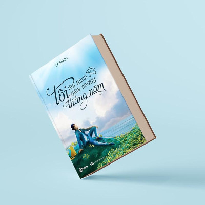 Tôi Tìm Mình Giữa Những Tháng Năm