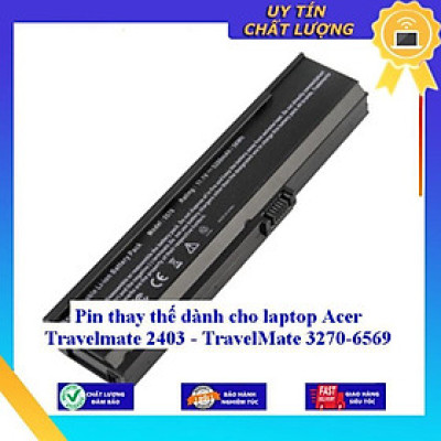Pin dùng cho laptop Acer Travelmate 2403 - TravelMate 3270-6569 - Hàng Nhập Khẩu  MIBAT859