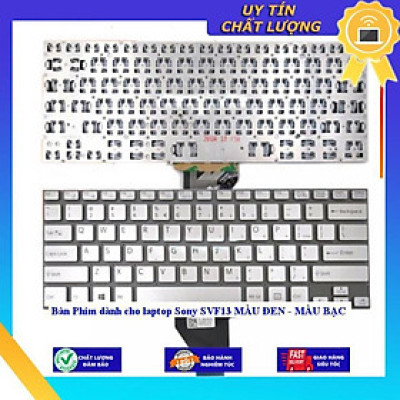 Bàn Phím dùng cho laptop Sony SVF13 MÀU ĐEN - MÀU BẠC - MÀU ĐEN - Hàng Nhập Khẩu New Seal