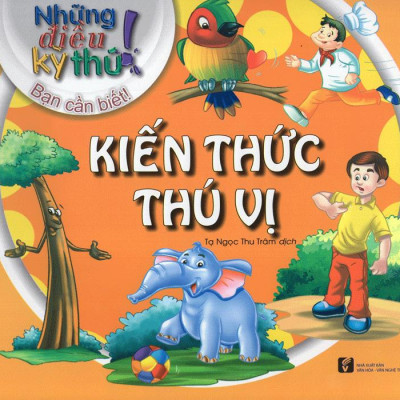 Những Điều Kỳ Thú - Kiến Thức Thú Vị