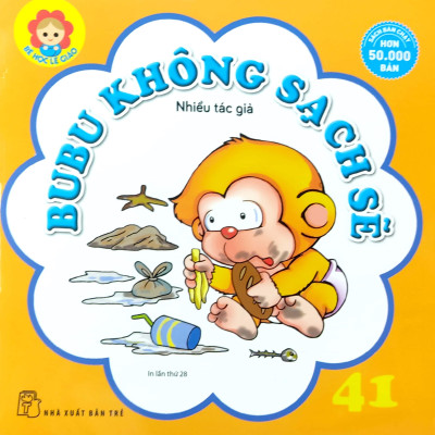 Bé Học Lễ Giáo - Bubu 41: Không Sạch Sẽ (Tái Bản)