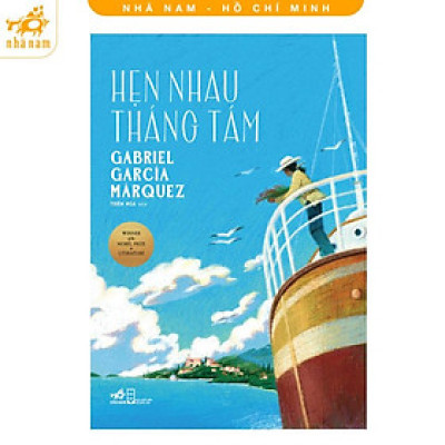 Sách - Hẹn nhau tháng Tám (tác giả Trăm năm cô đơn) (Nhã Nam HCM)