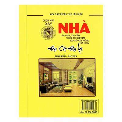 Sách - Chọn Mua Nhà,  Xây Nhà, Làm Vườn, Xây Cổng, Trang Trí Nội Thất, Sắp Xếp Văn Phòng, Cửa Hàng - Chính Thông Book