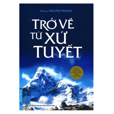 Combo Sách :  Trở Về Từ Xứ Tuyết + Đi Tìm Lẽ Sống - First News
