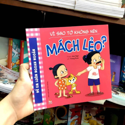 Để Em Luôn Ngoan Ngoãn: Vì Sao Tớ Không Nên Mách Lẻo?