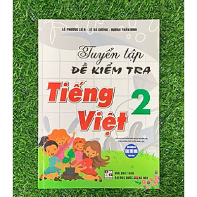 Sách - Tuyển Tập Đề Kiểm Tra Tiếng Việt 2 (Theo Chương Trình Giáo Dục Phổ Thông Mới Định Hướng Phát Triển Năng Lực) (MK)