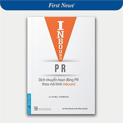 Sách - Inbound PR - Dịch Chuyển Hoạt Động Theo Mô Hình Inbound - First News