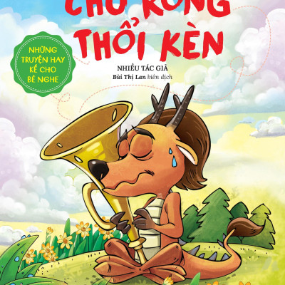 Những Truyện Hay Kể Cho Bé Nghe - Chú Rồng Thổi Kèn
